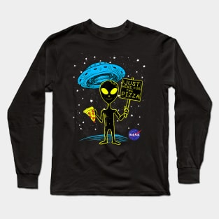 NASA UFO Alien Just Here For The Pizza Graphic Long Sleeve T-Shirt